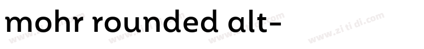 mohr rounded alt字体转换 mohr rounded alt字体转换